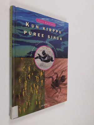 Iiris Kalliola : Kun kirppu puree sinua : Suomen luonnon ...