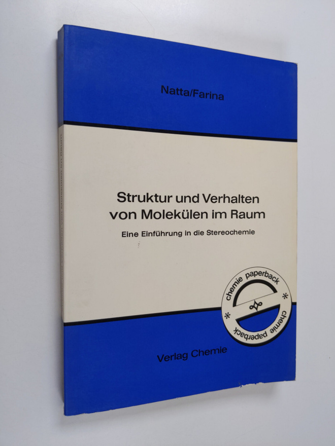 Giulio Natta ym. : Struktur und Verhalten von Molekulen i...