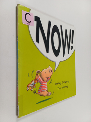 Tracey Corderoy : Now!