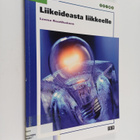 Leena Raatikainen : Liikeideasta liikkeelle - pikkukuva 1