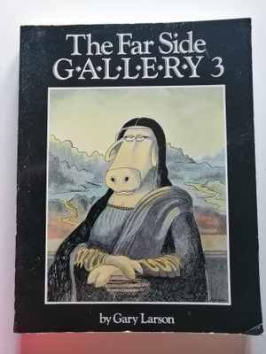 Larson, Gary: Far Side Gallery 3 & Last Chapter and Worse