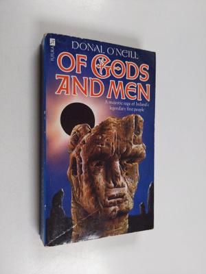 Donal O'Neill : Of Gods and Men