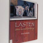 Iiris Kalliola : Lasten oma kotieläinkirja - pikkukuva 1