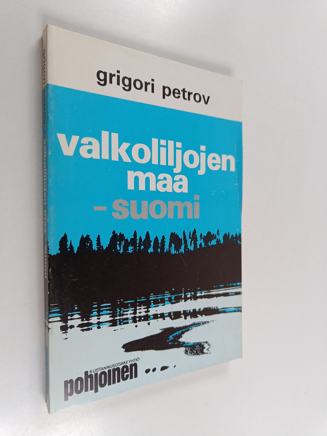 Grigori Petrov : Valkoliljojen maa - Suomi