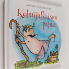 Anuirmeli (toim.) Sallamo-Lavi : Kolmijalkaisen paluu - pikkukuva 1