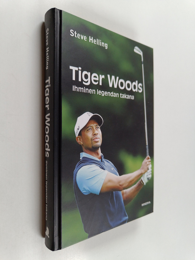 Steve Helling : Tiger Woods : ihminen legendan takana