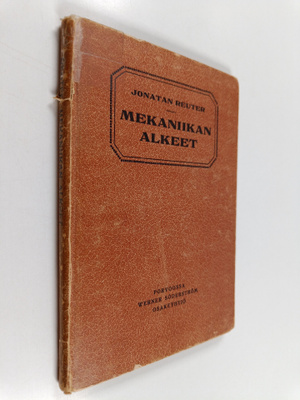 Jonatan Reuter : Mekaniikan alkeet : johdatukseksi alemmi...
