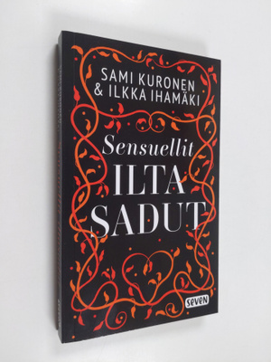 Ilkka Ihamäki ym. : Sensuellit iltasadut