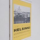 Ismo Loivamaa : Helsinki kaunokirjallisuudessa (signeerat... - pikkukuva 1