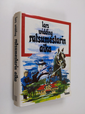 Lars Widding : Ratsumestarin aika