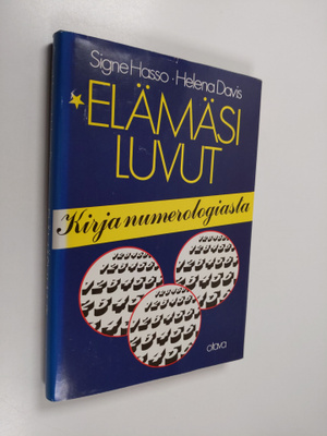 Signe Hasso ym. : Elämäsi luvut : kirja numerologiasta