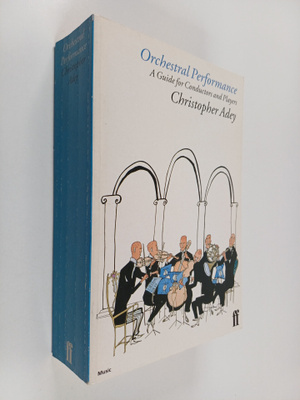 Christopher Adey : Orchestral performance : a guide for c...