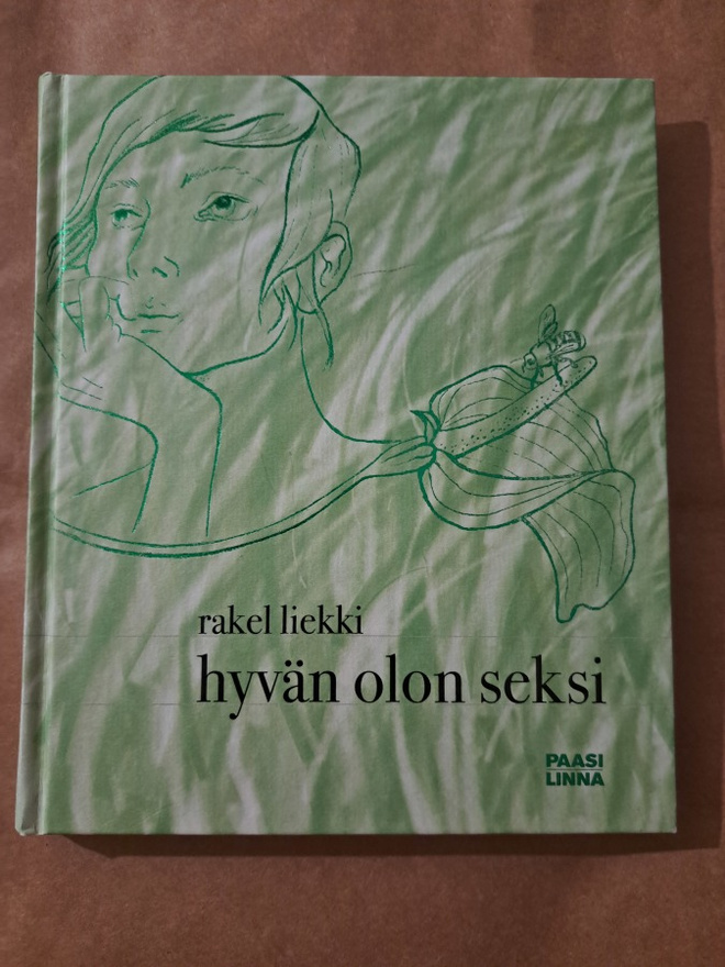 Hyvän olon seksi/ rakel liekki
