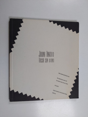 Jouni Inkala : Tässä sen reuna