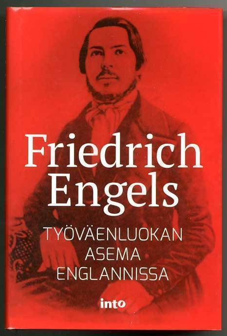 Friedrich Engels: Työväenluokan asema Englannissa