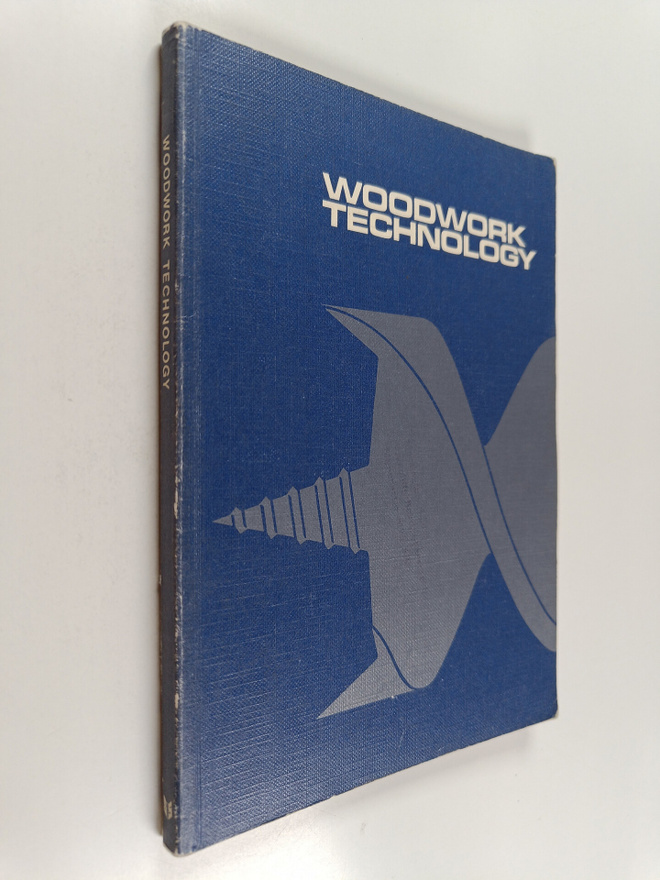 John Strefford ym. : Woodwork Technology for Schools and ...
