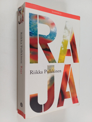 Riikka Pulkkinen : Raja