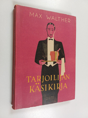 Max Walther : Tarjoilijan käsikirja