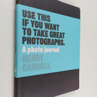 Henry Carroll : Use this if you want to take great photog... - pikkukuva 1