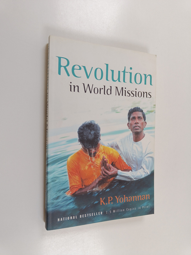 K. P. Yohannan : Revolution in World Missions