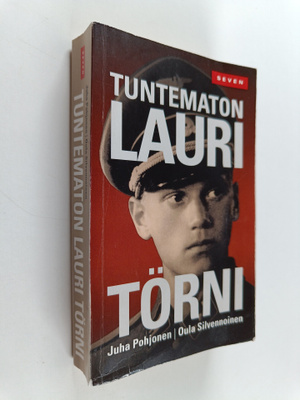 Juha Pohjonen : Tuntematon Lauri Törni