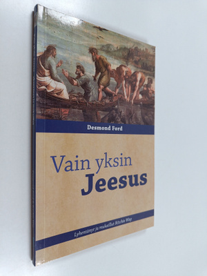 Desmond Ford : Vain yksin Jeesus
