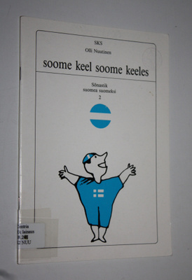 Olli Nuutinen : Soome keel soome keeles : sönastik Suomea...