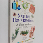 Karen Hurrell : Natural Home Remedies : A Step-by-step Guide - pikkukuva 1