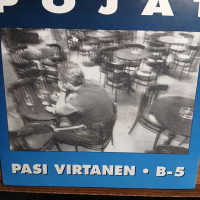 Pojat : Pasi Virtanen / B-5.  7" single.