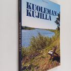 Aarne Nikka : Kuoleman kujilla : potilaan hoito ja lääkär... - pikkukuva 1