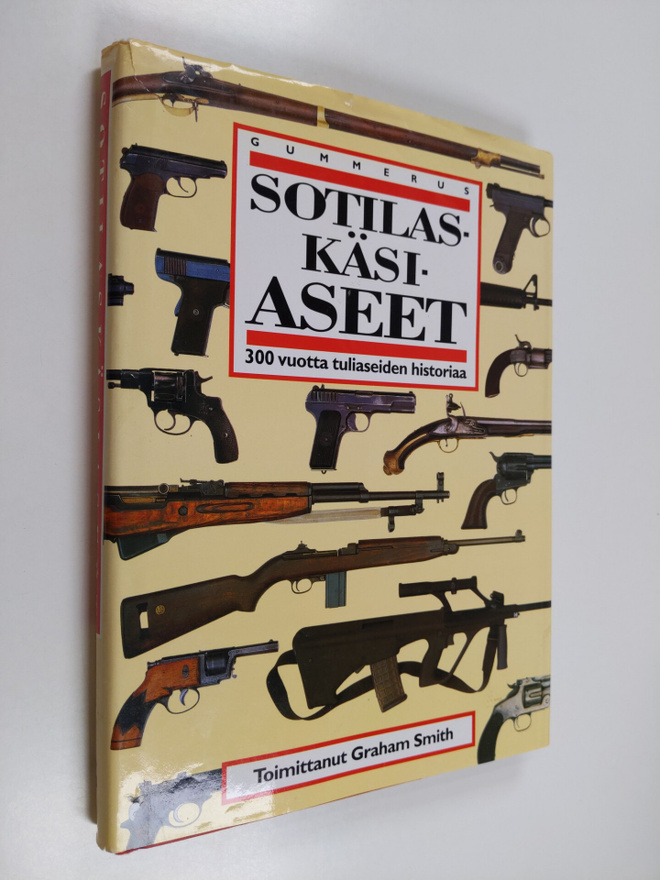 Graham (toim.) Smith : Sotilaskäsiaseet