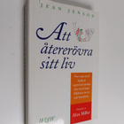 Jean C. Jenson : Att återerövra sitt liv - pikkukuva 1