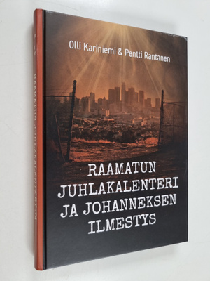Pentti Rantanen ym. : Raamatun juhlakalenteri ja Johannek...