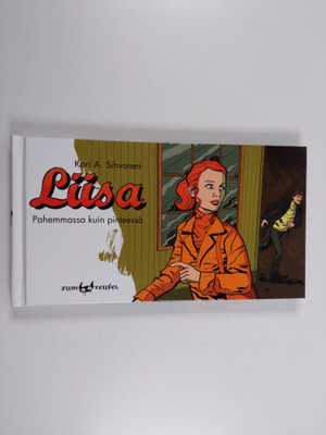 Kari A. Sihvonen : Liisa - Pahemmassa kuin pinteessä