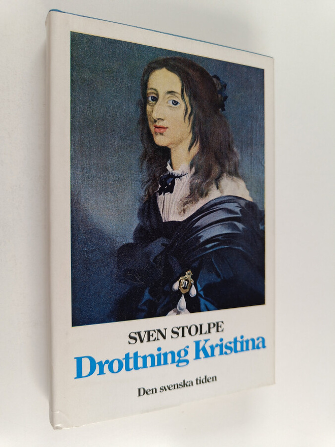 Sven Stolpe : Drottning Kristina : den svenska tiden