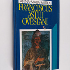 Anna-Maija Raittila : Franciscus astui ovestani - pikkukuva 1