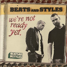 Beats and Styles - We're Not Ready Yet CD 2004 - pikkukuva 1