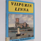 Ilmari Raekallio : Wiipurin linna : sen vaiheet ja nähtäv... - pikkukuva 1