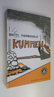 Matti Parmasalo : Kummeli : kertomus nuorille Pekasta ja ...