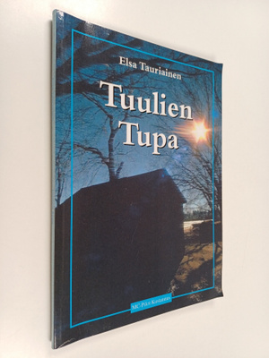 Elsa Tauriainen : Tuulien tupa : runoja ja mietelmiä