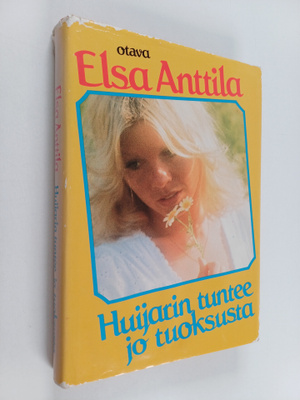 Elsa Anttila : Huijarin tuntee jo tuoksusta