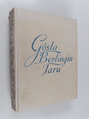 Selma Lagerlöf : Gösta Berlingin taru
