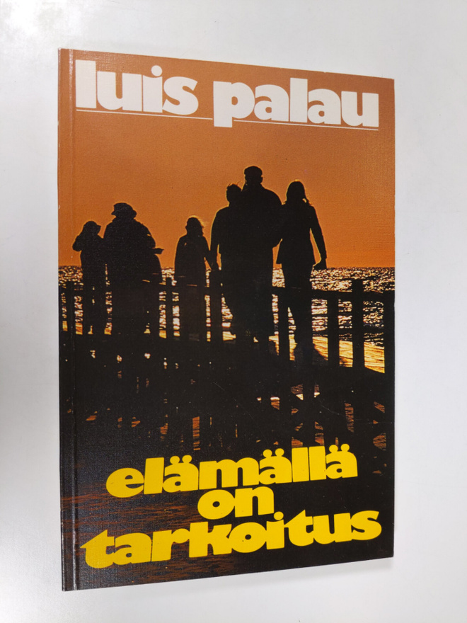 Luis Palau : Elämällä on tarkoitus