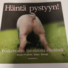 Häntä pystyyn poskettomia huomioita elämästä - pikkukuva 1
