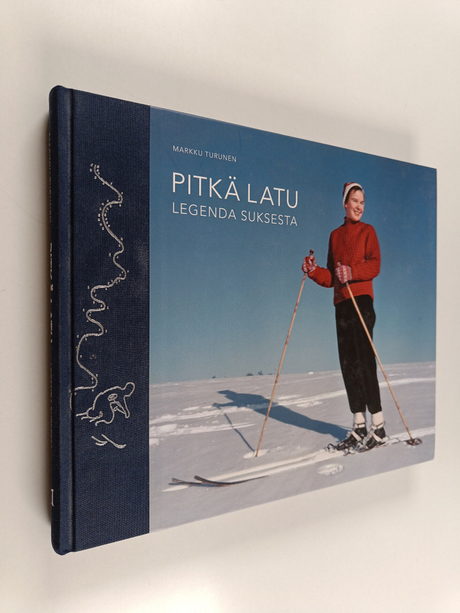 Markku Turunen : Pitkä latu : legenda suksesta