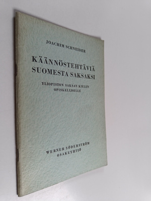 Joachim Schneider : Käännöstehtäviä suomesta saksaksi yli...