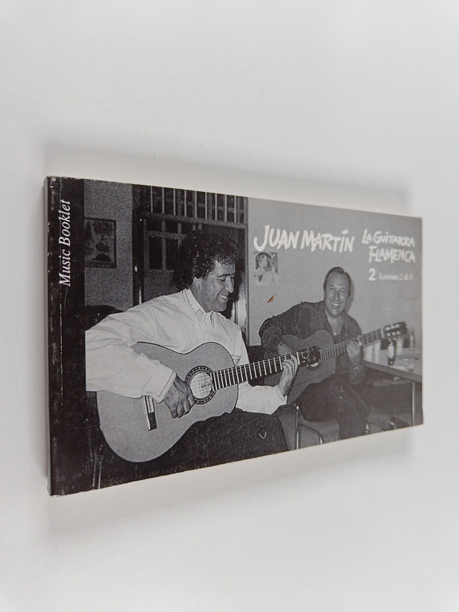 Juan MArtin : La guitarra flamenca, part two : lesson 2 a...