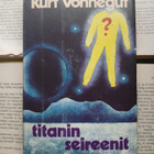 Kurt Vonnegut - Titanin seireenit (sid.) - pikkukuva 1