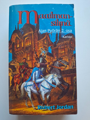 Jordan, Robert: Ajan pyörä 2: Maailmansilmä