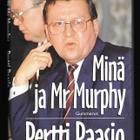Paasio, Pertti : Minä ja Mr Murphy - pikkukuva 1